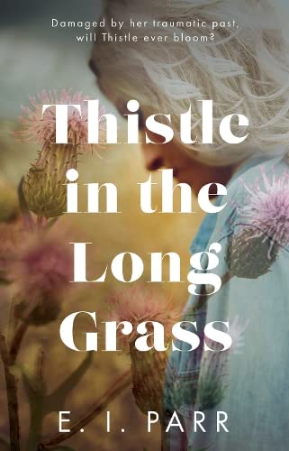 E.I. Parr - Thistle in the Long Grass - Paperback image 1