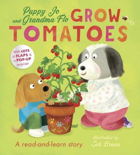 Kathryn Jewitt - Puppy Jo and Grandma Flo Grow Tomatoes - Hardback image 1