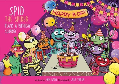 John Eaton - Spid the Spider Plans a Birthday Surprise : Spid the Spid image 1