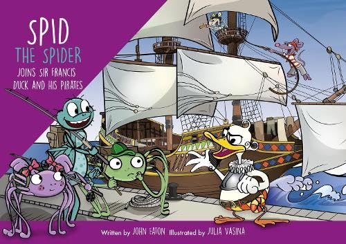 John Eaton - Spid the Spider Joins Sir Francis Duck and his Pirates : image 1
