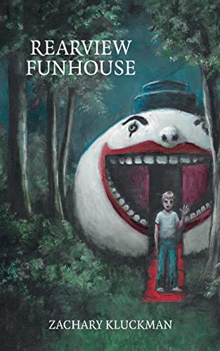 Zachary Kluckman - Rearview Funhouse - Paperback image 1