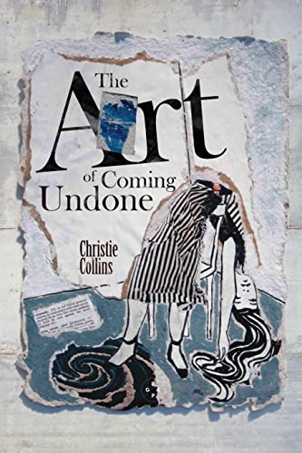 Christie Collins - Art of Coming Undone - Paperback image 1