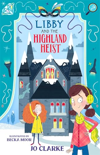 Jo Clarke - Libby and the Highland Heist : 2 - Paperback image 1