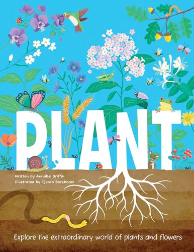 Annabelle Griffin - Plant : Explore the Extraordinary World of Plants image 1