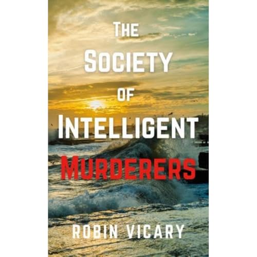 Robin Vicary - Society of Intelligent Murderers - Paperback image 1