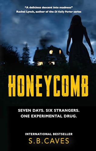 S.B. Caves - Honeycomb : Seven days. Six strangers. One experimental d image 1
