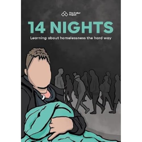 Archer Project - 14 Nights : Learning about homelessness the hard way image 1