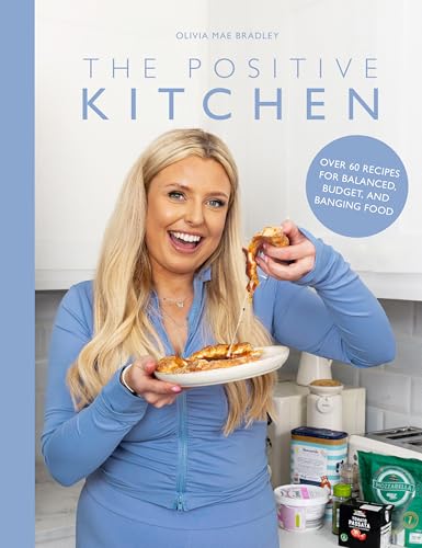 Olivia Mae Bradley - Positive Kitchen : Over 60 Recipes for Balanced, image 1