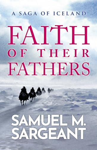 Samuel Sargeant - Faith of their Fathers : A Saga of Iceland - Paperba image 1