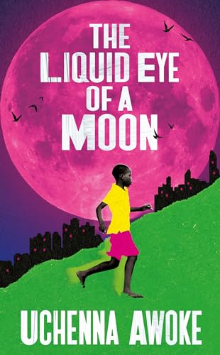 Uchenna Awoke - Liquid Eye of a Moon - Hardback image 1