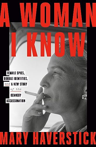 Mary Haverstick - A Woman I Know : female spies, double identities, an image 1