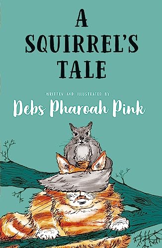 Deb Pharoah Pink - A Squirrel's Tale - Paperback image 1