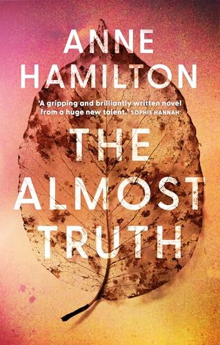 Anne Hamilton - Almost Truth : an extraordinary novel based on real ev image 1