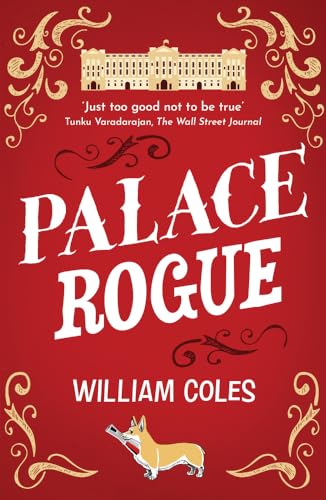 William Coles - Palace Rogue : the true story of a tabloid journalist image 1