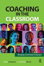 Rachel Wood - Coaching in the Classroom : Bringing out the best in lea image 1