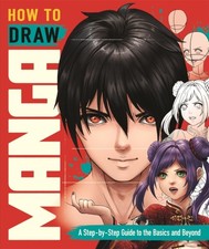 Shirley Tan - How to Draw Manga : A Step-by-Step Guide to the Basics a image 1