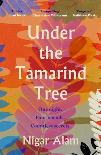 Nigar Alam - Under the Tamarind Tree : A beautiful novel of friendship image 1