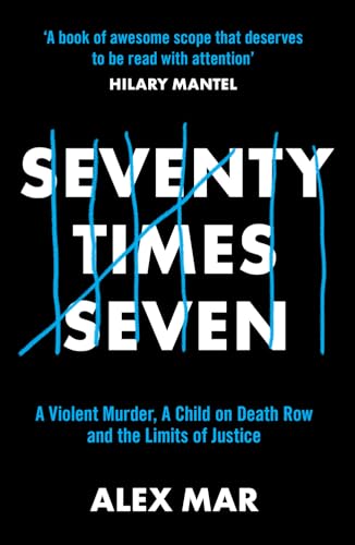 Alex Mar - Seventy Times Seven : A True Story of Murder and Mercy - Pa image 1