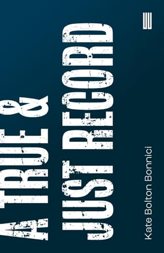 Kate Bolton Bonnici - A True & Just Record - Paperback image 1