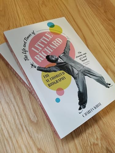Charles White - Life and Times of Little Richard : The Authorized Biog image 2