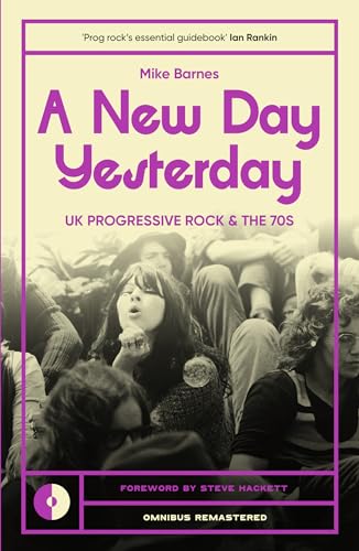 Mike Barnes - A New Day Yesterday : UK Progressive Rock and the 1970s image 1