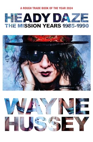 Wayne Hussey - Heady Daze - Paperback image 1
