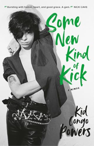 Kid Congo Powers - Some New Kind of Kick - Paperback image 1