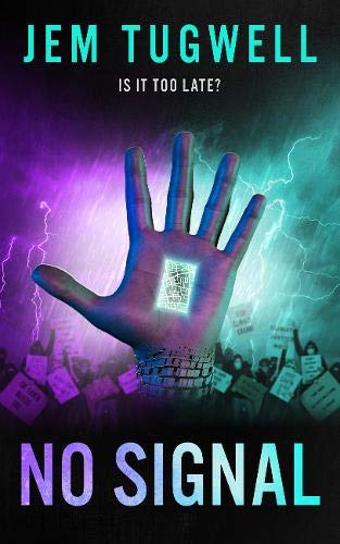 Jem Tugwell - NO SIGNAL : IS IT TOO LATE? A gripping and imaginative t image 1