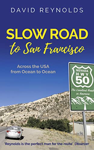 David Reynolds - Slow Road to San Francisco : Across the USA from Ocea image 1