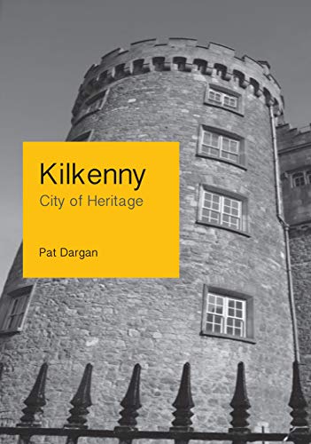 Pat Dargan - Kilkenny : City of Heritage - Paperback image 1