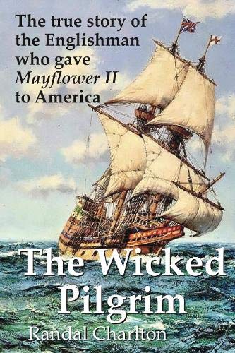 Randal Charlton - Wicked Pilgrim : The true story of the Englishman wh image 1