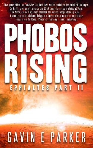 Gavin E Parker - Phobos Rising : Ephialtes part two : 2 - Paperback image 1