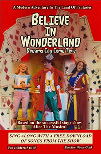 Stephen Wyatt-Gold - Believe In Wonderland : Dreams Can Come True - Pa image 1