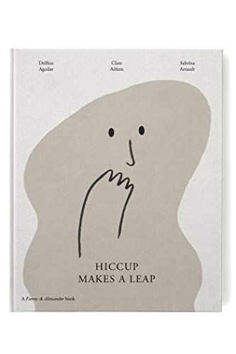 Delfina Aguilar - Hiccup Makes A Leap - Hardback image 1