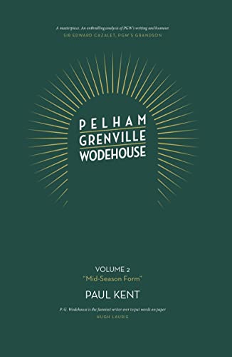 Paul Kent - Pelham Grenville Wodehouse: Volume 2: "Mid-Season Form" : image 1
