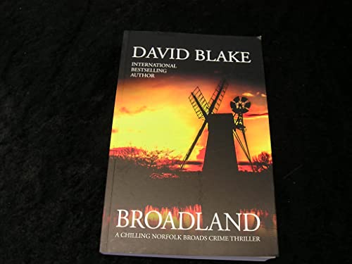David Blake - Broadland : A chilling Norfolk Broads crime thriller : 1 image 1