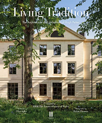 Clive Aslet - Living Tradition : The Architecture and Urbanism of Hugh image 1