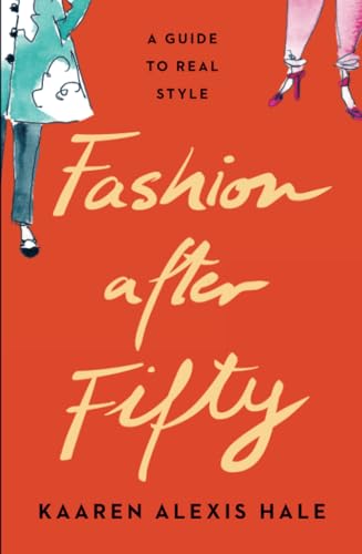 Kaaren Alexis Hale - Fashion After Fifty (New Edition) : A Guide to Re image 1
