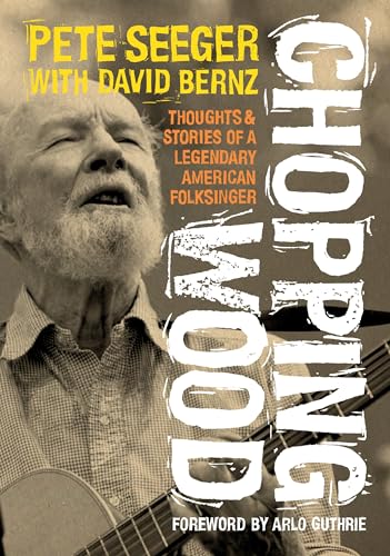 David Bernz - Chopping Wood : Thoughts & Stories Of A Legendary Americ image 1