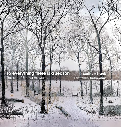 Caitlin Moran - To Everything There is a Season : The Art of Emma Hawo
