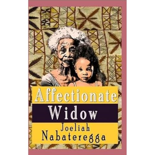 Joeliah Nabateregga - Affectionate Widow - Paperback image 1