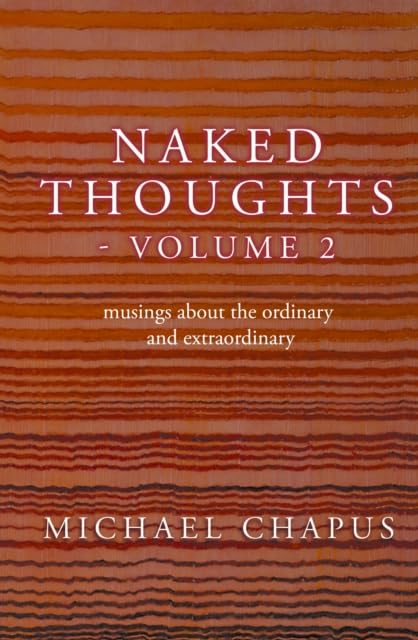 Michael Chapus - Naked Thoughts - volume 2 : musings about the ordinar image 1