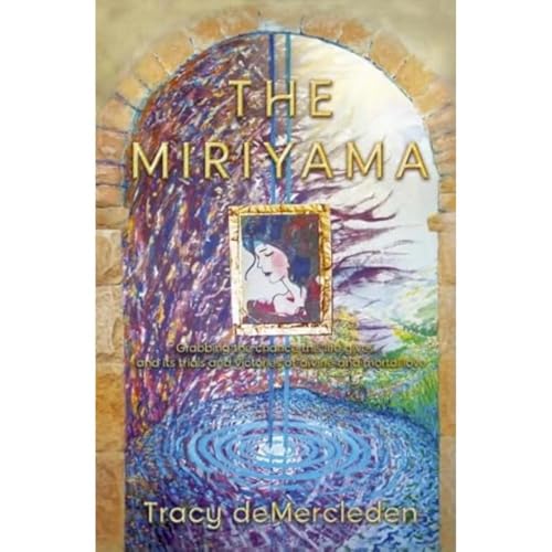 Tracy deMercleden - Miriyama : Grabbing the chance this life gives... image 1