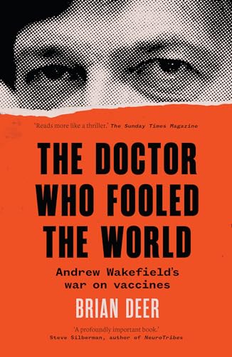 Brian Deer - Doctor Who Fooled the World : Andrew Wakefield’s war on image 1