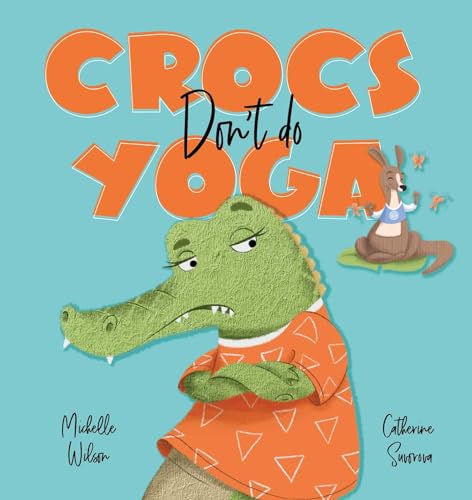 Michelle Wilson - Crocs don't do Yoga - Hardback image 1