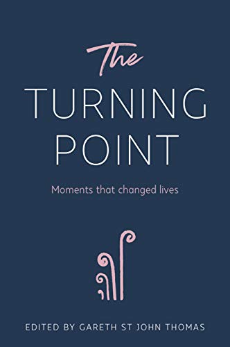 Gareth St John Thoma - Turning Point : Moments that Changed Lives - Ha image 1