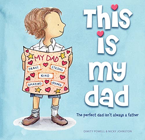 Dimity Powell - This Is My Dad : The perfect dad isn't always a fa image 1