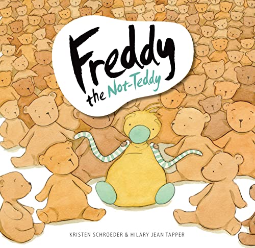 Kristen Schroeder - Freddy the Not-Teddy - Hardback image 1