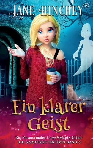 Hinchey - Ein Klarer Geist: Ein Paranormaler Cozy Mystery Crime - pap image 1