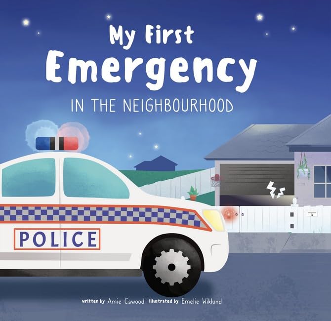 Amie Cawood - My First Emergency : In the Neighbourhood - Hardback